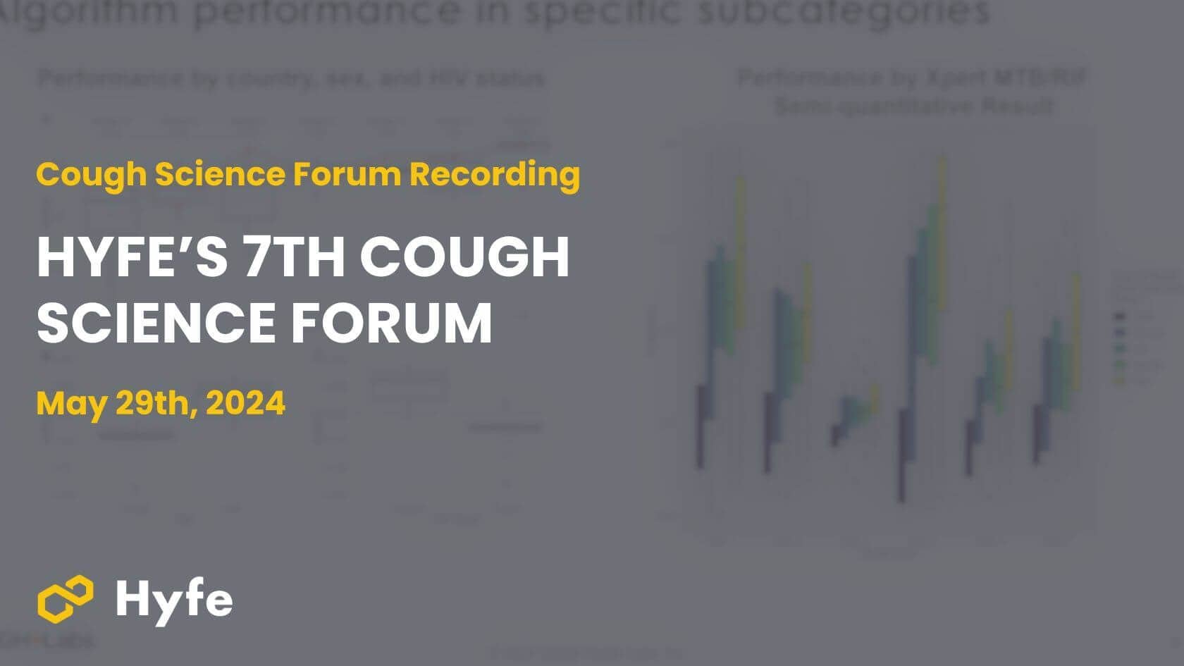 Hyfe's 7th Cough Science Forum