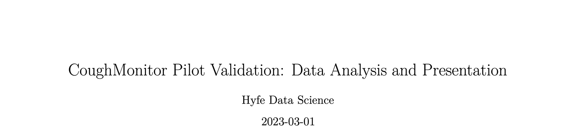 CoughMonitor Pilot Validation: Data Analysis and Presentation
